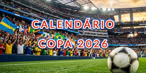 Calendário da Copa do Mundo de Futebol 2026